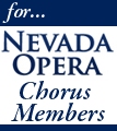 For Nevada Opera Chorus Members